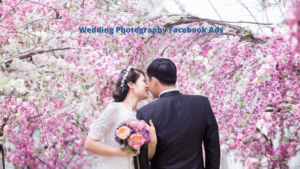 Best Wedding Photography Facebook Ads USA 2021