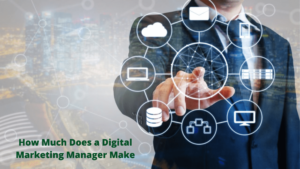 How Much Does a Digital Marketing Manager Make USA 2021