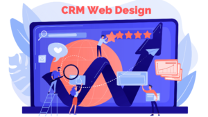 Why Crm Web Design Is Important for Business USA 2021